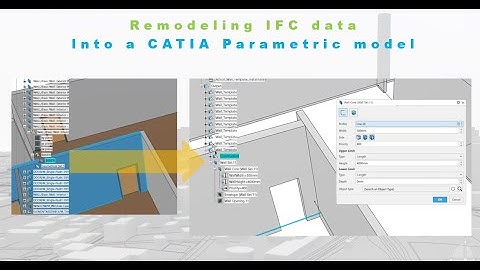 Remodeling IFC data into a CATIA Parametric model