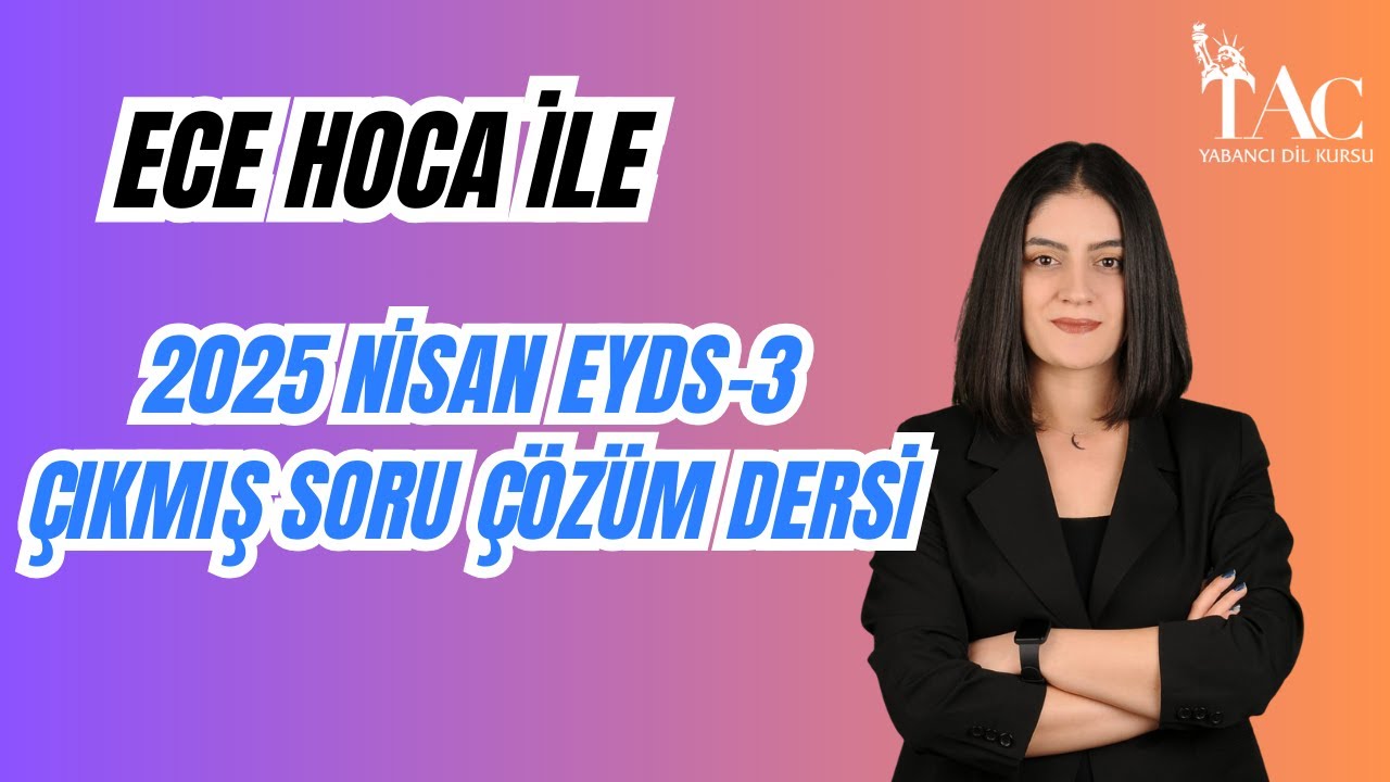 2025 NİSAN EYDS-3 ÇIKMIŞ SORU ÇÖZÜM DERSİ I ECE HOCA