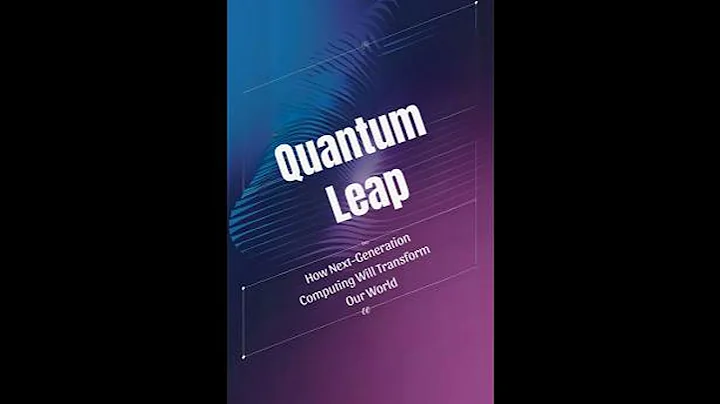 Quantum Leap: How Next-Generation Computing Will Transform Our World - Myra Johnston