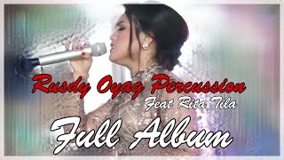 Full Album Rusdy Oyag Percussion Feat Rita Tila | Pop Sunda Koplo