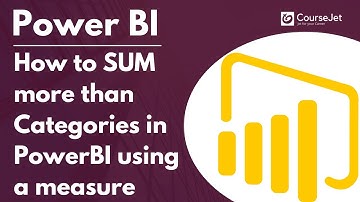 How to SUM more than 2 Categories in PowerBI using a measure | Lec - 03