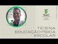 MÓDULO 2: TICs na Educação Física Escolar