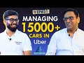 31 how uber really works its not what you think  everest fleet  ft siddharth ladsariya