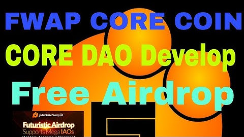 Futuristicswap (FWAP) CORE Mining।। CORE Chain Project।। Futuristicswap free airdrop।। #FWAP