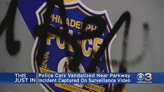Philadelphia Police Cars Vandalized Near Parkway