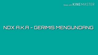 Ndx aka - gerimis mengundang #lirik