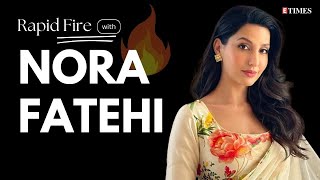 Nora Fatehi: Can You Keep Up? Fun Rapid Fire Challenge! Some Fun Secrets Revealed!
