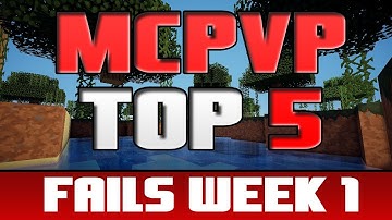 Minecraft | MCPVP Top 5 FAILS | Week #1 Dat Monk