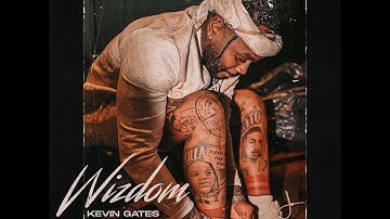 Kevin Gates - Wizdom