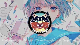 AronChupa & Little Sis Nora - Im An Albatraoz (Louie Jenga Remix) #albatraozagaincontest