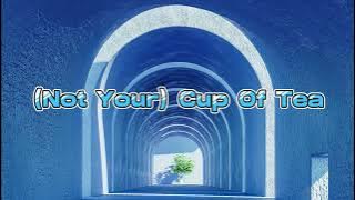 MARION JOLA - (NOT YOUR) CUP OF TEA (LYRICS)