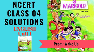 NCERT Solutions Class 4 English Unit 1 Wake Up!