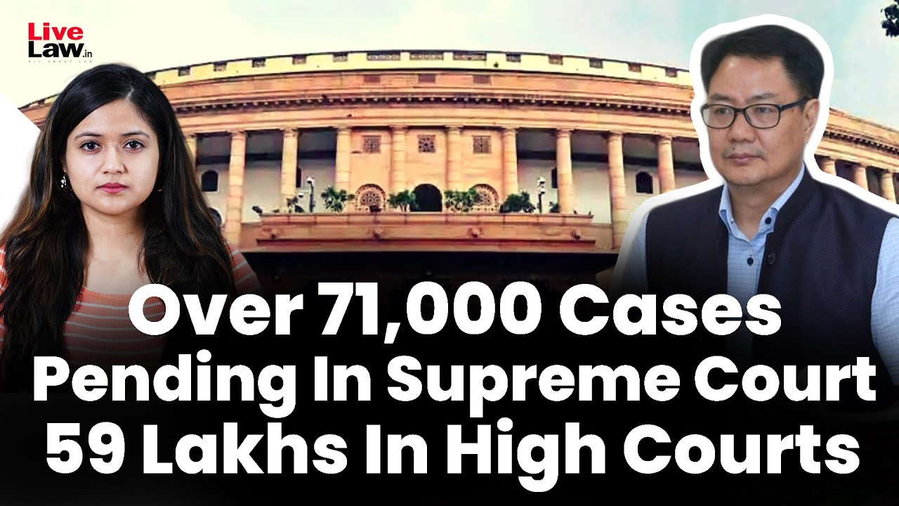 Over 71 000 Cases Pending In Supreme Court 59 Lakhs In High Courts