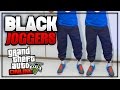 GTA 5 Online - How to get &quot;BLACK JOGGERS&quot; Glitch *Patch 1.36* XBOX/PS4, PC (Rare Clothing)