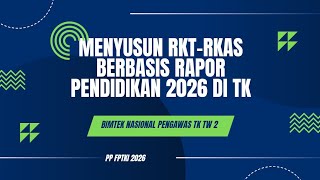 MENYUSUN RKT-RKAS BERBASIS RAPOR PENDIDIKAN 2026 DI TK