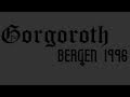 Gorgoroth - Ritual (Bergen 1996)