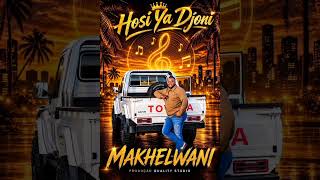 HOSI YA DJONI   MAKHELWANI 2026720 (oficial música) 2026