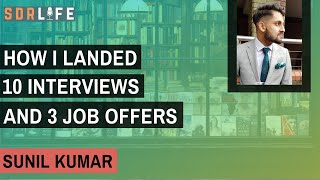 How I landed 10 interviews and 3 job offers (Sunil Kumar - SDR Team Lead; KYC Global)