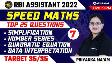 RBI Assistant 2022 | Top 25 Questions | Speed Maths | Target 35/35 | Day - 7 | Priyanka Ma