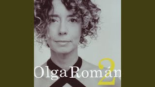 Video thumbnail of "Olga Roman - La Cuestión"