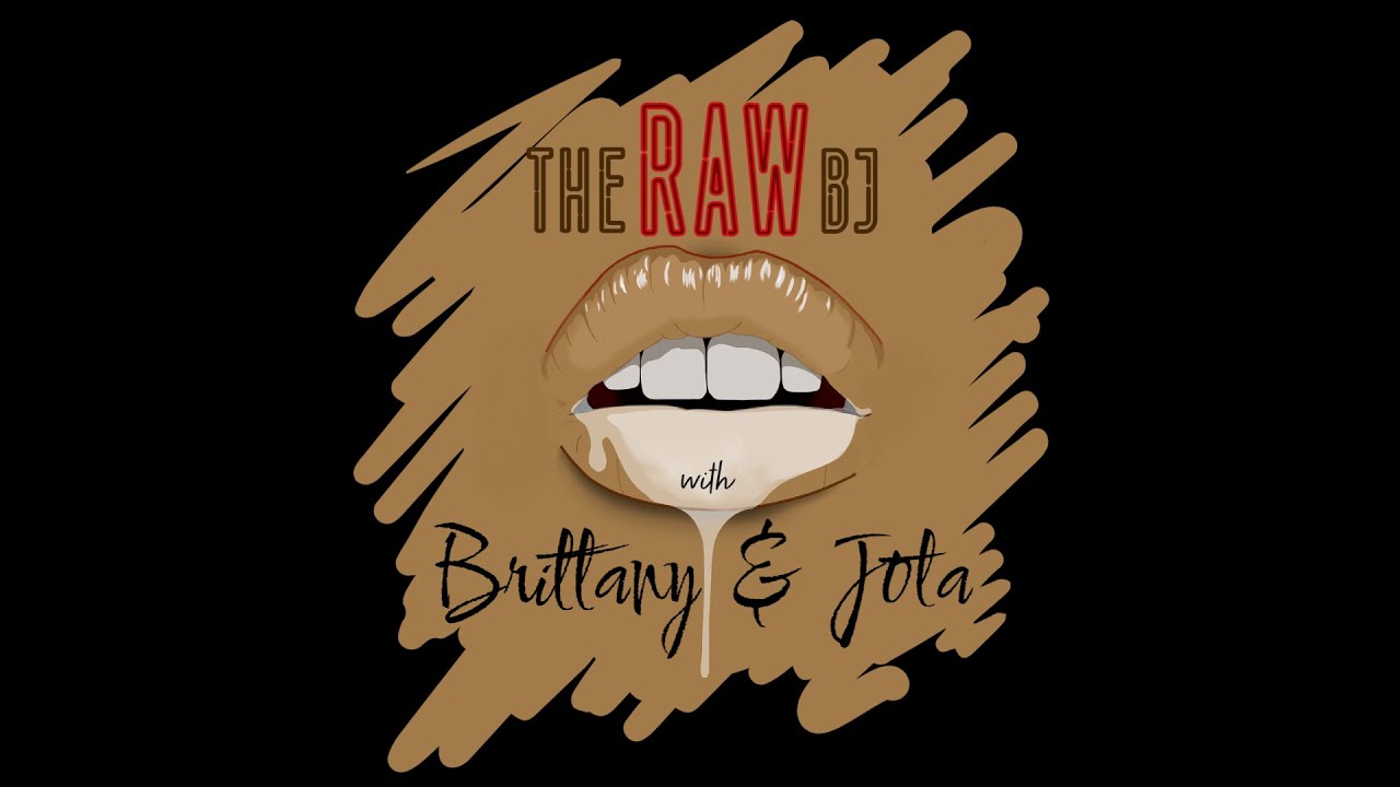THE RAW BJ PODCAST - FULL POP CULTURE BREAKDOWN