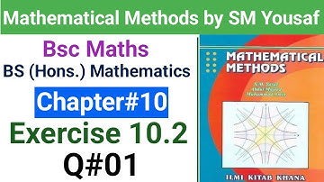Ch#10 Mathematical methods | Exercise 10.2  Question#01 | Higher Order differential equations