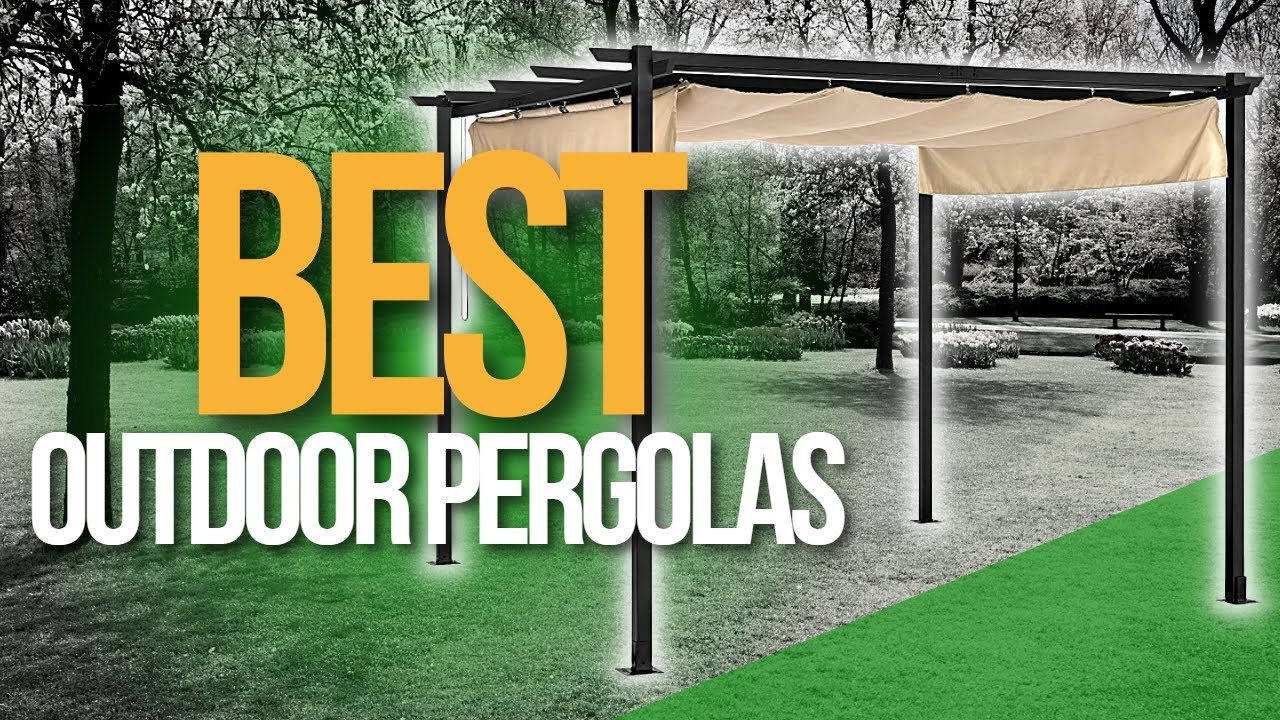 🌤️ Top 5 Best Outdoor Pergolas Hardtop Pergolas for Windy Areas YouTube