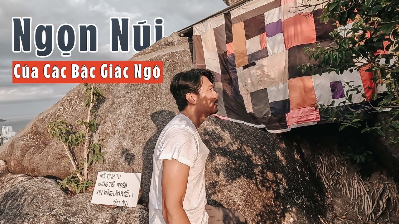 Khám phá ngọn núi của các bậc giác ngộ tu hành khổ hạnh ít người lui tới