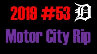 2019 #53 Motor City RIP 2019 0505 (Emax Hawk5)