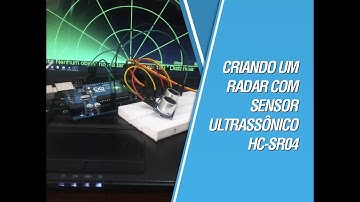 Criando um Radar com Sensor Ultrassônico HC-SR04
