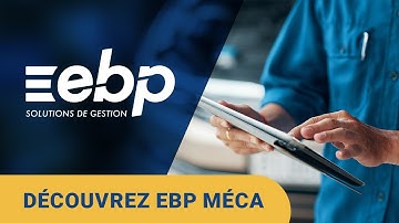Découvrez EBP MéCa, logiciel de gestion et de facturation automobile