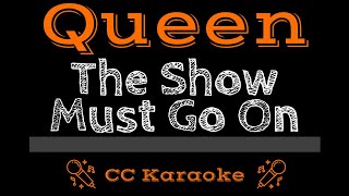 Video thumbnail of "Queen • The Show Must Go On (CC) [Karaoke Instrumental Lyrics]"