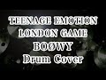 BOOWY/TEENAGE EMOTION - LONDON GAME ドラムカバー ドラム叩いてみた drum cover