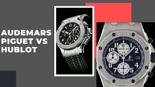 Hublot Big Bang vs Audemars Piguet Royal Oak Offshore. Что выбрать?