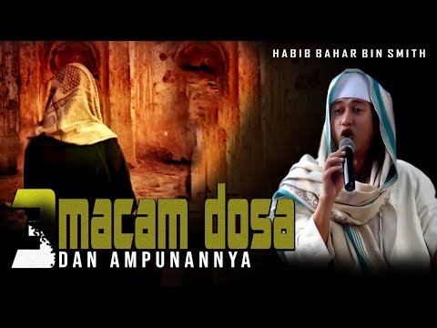MACAM DOSA DAN AMPUANANNYA | HABIB BAHAR BIN SMITH MACAM DOSA DAN AMPUANANNYA | HABIB BAHAR BIN SMITH