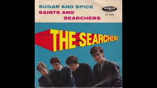 The Searchers  Sugar And Spice  1963    Balanced Stereo Remix