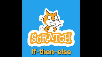 Scratch If then Else Tutorial (Conditional Statements)