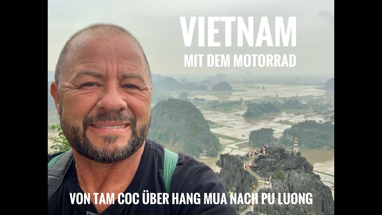 Gipfelstürmer in Hang Múa und von Tam Coc weiter durch eine  ursprüngliche Landschaft nach Pu Luong