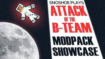 Attack of the B-Team Modpack Showcase