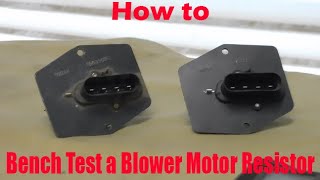 How to Bench Test a Blower Motor Resistor