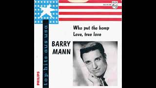 Barry Mann - Who Put The Bomp