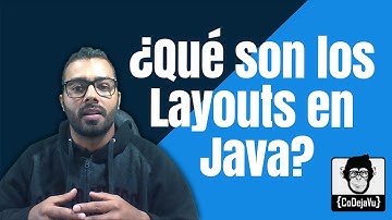 ¿ Qué son los Layout en Java ?