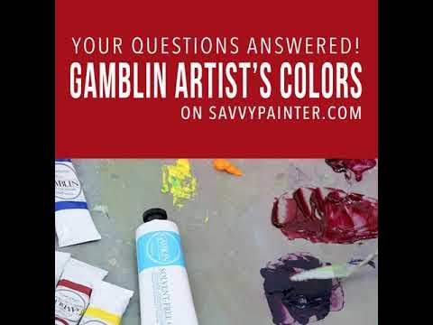 Your Questions Answered! With Gamblin Artist's Colors 