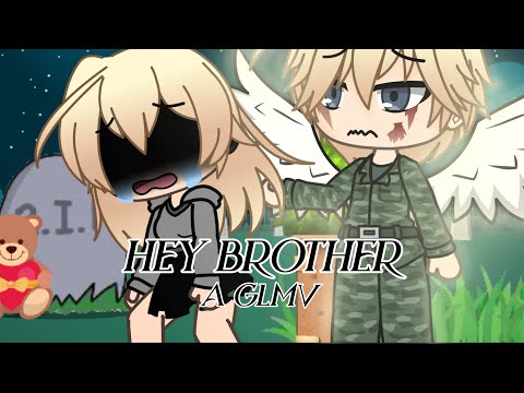 Hey Brother // GLMV // Gacha Music video // Hot..Soulz