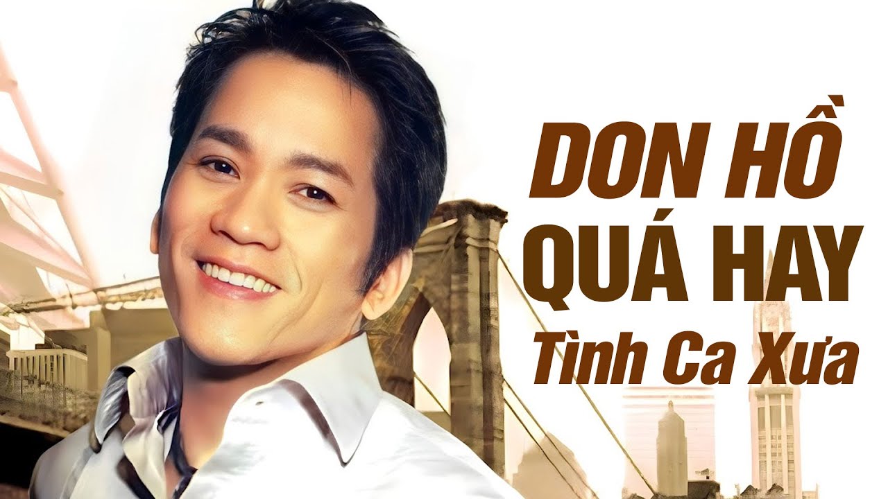 Top những ca khúc hải ngoại DON HỒ say đắm lòng người - Don Hồ Top Hits