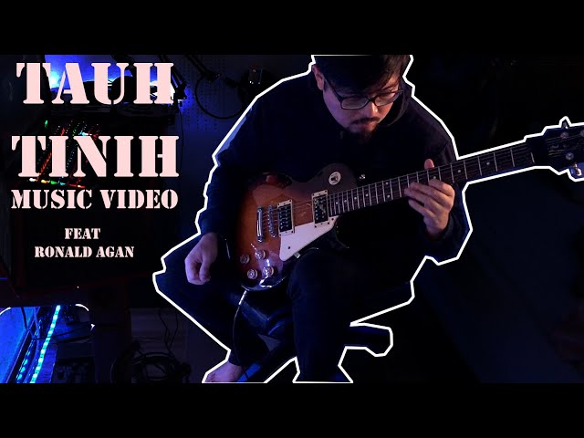 Tauh Tinih (Music Video) - Ean Agan | Ronald Agan (Instrumental) class=