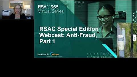 Webcast: RSAC Special Edition Webcast: Anti-Fraud, Part 1