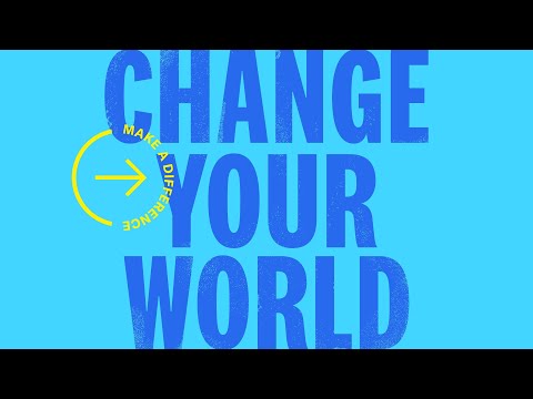 Change Your World Week 1 | It Starts With Me | Pastor Tom Watson