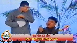 Handalak - Endi buyog'i handalak | Хандалак - Энди буёги хандалак (hajviy ko'rsatuvlar)