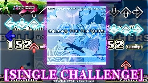 【DDR X2】 BALLAD THE FEATHERS [SINGLE CHALLENGE] 譜面確認＋クラップ